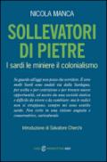 Sollevatori di pietre. I sardi, le miniere, il colonialismo