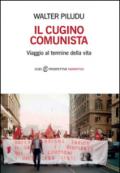 Il cugino comunista. Viaggio al termine della vita