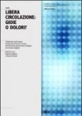 Libera circolazione. Gioie e dolori? Valutazione degli impatti sul mercato del lavoro svizzero dell'abolizione della priorità d'impiego ai lavoratori indigeni