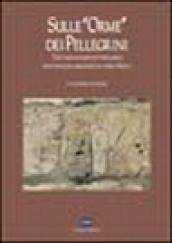 Sulle «orme» dei pellegrini. Testimonianze dei percorsi penitenziali medioevali nell'isola