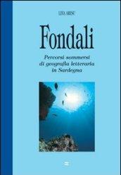 Fondali. Percorsi di geografia letteraria in Sardegna