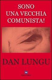 Sono una vecchia comunista