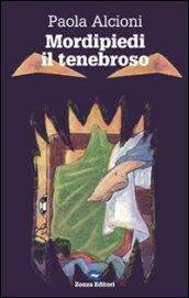 Mordipiedi il tenebroso