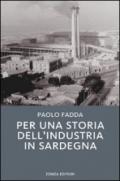 Per una storia dell'industria in Sardegna