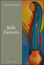 Belle davvero