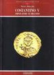 Costantino V. Imperatore di Bisanzio