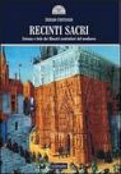 Recinti sacri. Scienza e fede dei maestri costruttori del Medioevo