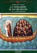 La navigazione di san Brandano. Navigatio Sancti Brendani abbatis
