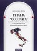 L'Italia «occupata». La sovranità militare italiana e le basi USA-NATO