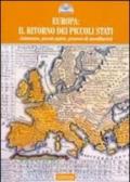 Europa 2011: il ritorno dei piccoli stati. Autonomie, piccole patrie, processi di sussidiarietà