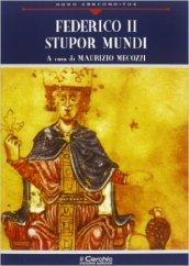 Federico II. Stupor mundi