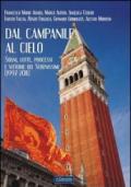 Dal campanile al cielo. Sogni, lotte, processi e vittorie dei serenissimi (1997-2011)