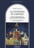 La giustizia in castigo. Teoria e fenomenologia della giustizia politicizzata