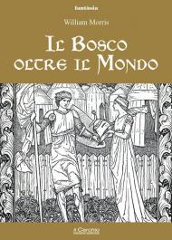 Bosco oltre il mondo (Il)