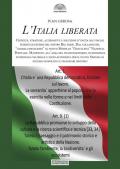 L'Italia liberata. Criticità, strategie, alternative e soluzioni d’uscita dai vincoli interni ed esterni del nostro Bel Paese. Dal collasso del «globalcapitalismo» al nuovo Modello «Glocalista» Nazional Popolare