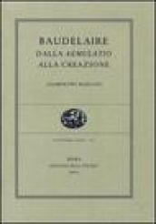 Baudelaire, dalla aemulatio alla creazione