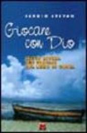 Giocare con Dio. Lectio divina per giovani sul libro di Giona