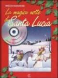 La magica notte di santa Lucia. Con CD Audio