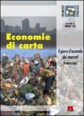 Economie di carta. Il gioco d'azzardo dei mercati finanziari