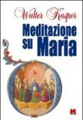 Meditazione su Maria