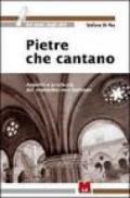 Pietre che cantano. Appello e profezia del monachesimo italiano