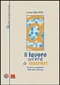 Il lavoro nell'era di Internet. Scenari e prospettive della new economy