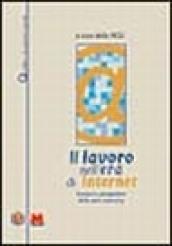 Il lavoro nell'era di Internet. Scenari e prospettive della new economy