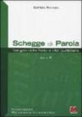 Schegge di parola. Anno B. Vangelo della festa e vita quotidiana