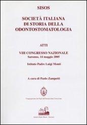 SISOS. Società italiana di storia della odontostomatologia. Atti del 4° Congresso nazionale