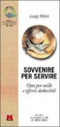 Sovvenire per servire. Otto per mille e offerte deducibili