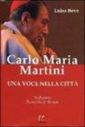 Carlo Maria Martini. Una voce nella città