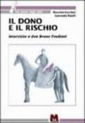 Il dono e il rischio. Intervista a don Bruno Frediani