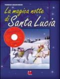 La magica notte di santa Lucia. Ediz. illustrata. Con CD Audio