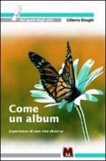 Come un album. Esperienze di una vita diversa