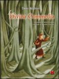 La Divina Commedia. Lo straordinario viaggio di Dante raccontato ai bambini