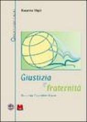 Giustizia e fraternità. Beato oggi l'operatore di pace