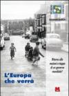 L'Europa che verrà. Ritorno alle nazioni o tappa di un governo mondiale?