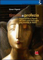 Timore e profezia. Esperienze e figure da una casa famiglia per malati di AIDS