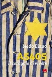 A 5405. Il coraggio di vivere. Con DVD