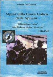 Alpini sulla linea gotica delle Apuane