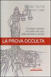 La prova occulta. L'indagine forense sub suolo alla luce della procedura penale