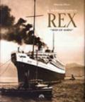 Il transatlantico Rex. «Ship of Ships»
