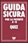 Guida sicura per la patente A-B. Quiz