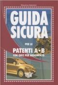 Guida sicura per le patenti A-B con quiz per argomento