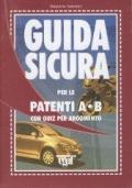 Guida sicura per le patenti A-B con quiz per argomento