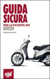 Guida sicura per la patente AM. Teoria