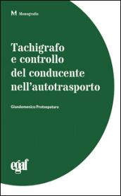 Tachigrafo e controllo del conducente nell'autotrasporto