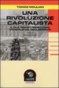Una rivoluzione capitalista. Il Cile, primo laboratorio del neoliberismo