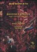 Ragione e rivolta. Saggi e interventi 1962-2002