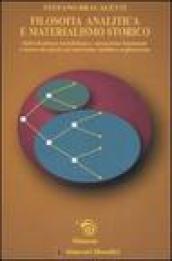 Filosofia analitica e materialismo storico. Individualismo metodologico, spiegazione funzionale e teoria dei giochi nel marxismo analitico anglosassone